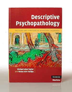 Bild des Verkufers fr Descriptive Psychopathology: The Signs and Symptoms of Behavioral Disorders zum Verkauf von This Old Book, Inc