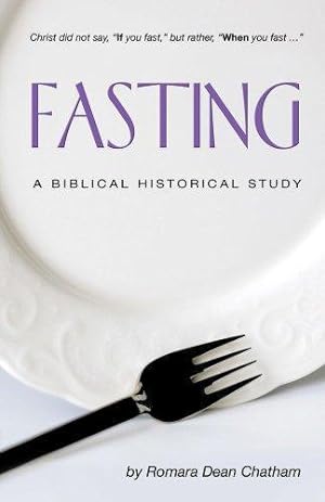 Seller image for Fasting: A Biblical Historical Study (Bible Study) for sale by WeBuyBooks