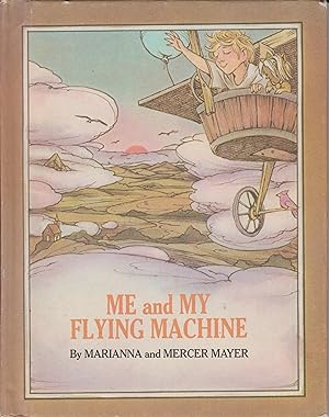 Seller image for Me and My Flying Machine for sale by Robinson Street Books, IOBA