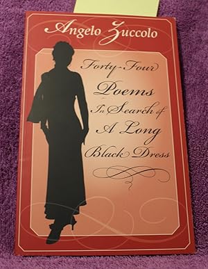 Seller image for FORTY-FOUR POEMS IN SEARCH OF A LONG BLACK DRESS for sale by THE BOOK VAULT
