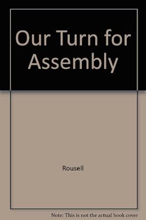 Bild des Verkufers fr Our Turn for Assembly zum Verkauf von WeBuyBooks
