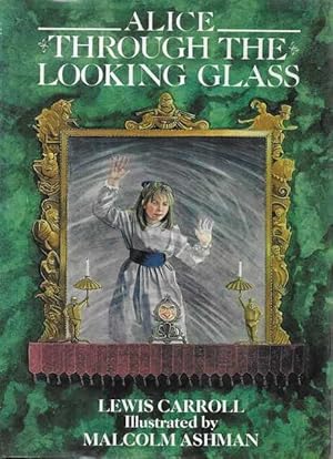 Seller image for Alice Through the Looking Glass for sale by Leura Books