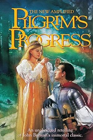 Seller image for The New Amplified Pilgrim's Progress: An Unabridged Re-telling of John Bunyan's Immortal Classic for sale by WeBuyBooks