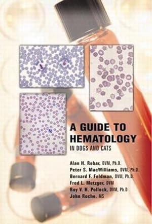 Image du vendeur pour A Guide to Hematology in Dogs and Cats (Paperback) mis en vente par Grand Eagle Retail