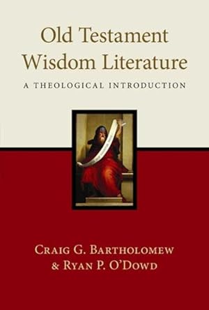 Immagine del venditore per Old Testament Wisdom Literature : A Theological Introduction venduto da GreatBookPricesUK