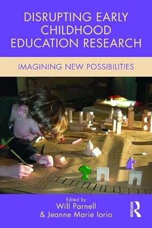 Seller image for Disrupting Early Childhood Education Research : Imagining New Possibilities for sale by GreatBookPrices