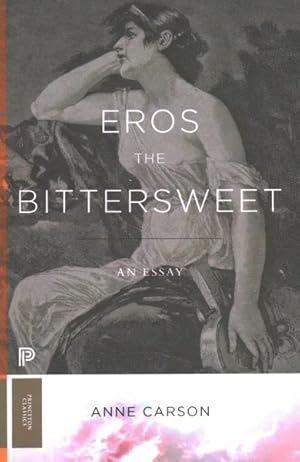 Immagine del venditore per Eros the Bittersweet : An Essay venduto da GreatBookPricesUK