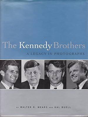 Bild des Verkufers fr The Kennedy Brothers - A Legacy In Photographs zum Verkauf von Robinson Street Books, IOBA