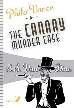 Imagen del vendedor de The Canary Murder Case: Philo Vance #2 by Van Dine, S.S. [Paperback ] a la venta por booksXpress