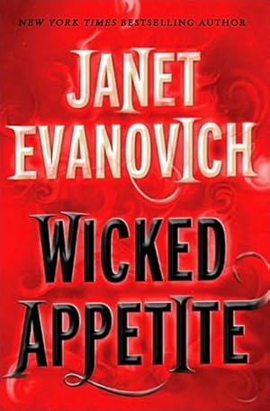 Bild des Verkufers fr Evanovich, Janet | Wicked Appetite | Signed First Edition Copy zum Verkauf von VJ Books