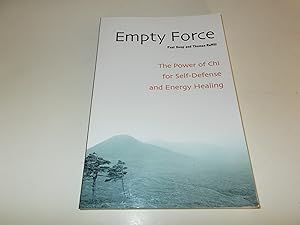 Seller image for Empty Force: The Power of Chi for Self-Defense and Energy Healing for sale by Paradise Found Books