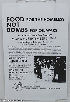Food for the homeless, not bombs for oil wars. 3rd Annual Labor Day Protest! Monday, September 3,...
