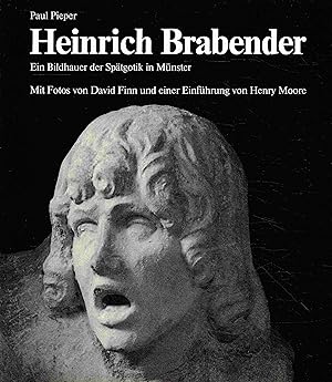 Bild des Verkufers fr Heinrich Brabender. Ein Bildhauer der Sptgotik in Mnster. zum Verkauf von Antiquariat Bernhardt