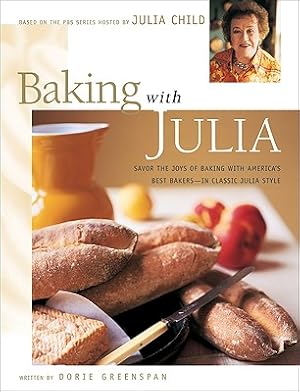 Immagine del venditore per Baking with Julia: Sift, Knead, Flute, Flour, and Savor. (Hardback or Cased Book) venduto da BargainBookStores