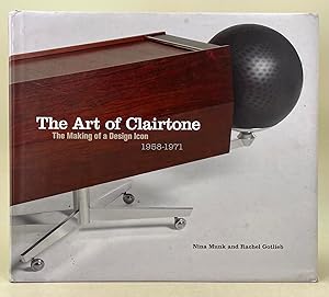 Imagen del vendedor de The Art of Clairtone the making of a design icon 1958-1971 a la venta por Leakey's Bookshop Ltd.