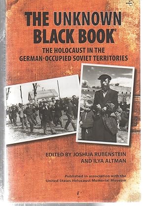 Bild des Verkufers fr The Unknown Black Book: The Holocaust in the German-Occupied Soviet Territories zum Verkauf von EdmondDantes Bookseller