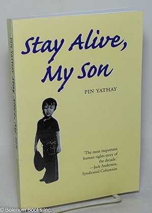 Immagine del venditore per Stay Alive, My Son. With John Man venduto da Bolerium Books Inc.