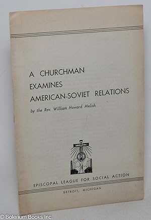 Seller image for A churchman examines American-Soviet relations for sale by Bolerium Books Inc.