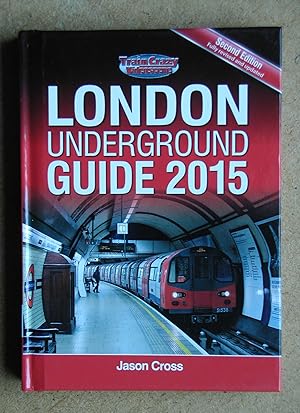 Seller image for London Underground Guide 2015. for sale by N. G. Lawrie Books