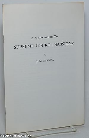 Bild des Verkufers fr A memorandum on Supreme Court decisions zum Verkauf von Bolerium Books Inc.