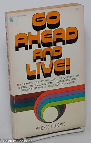 Imagen del vendedor de Go Ahead and Live! a la venta por Bolerium Books Inc.