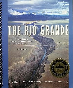 The Rio Grande: A River Guide to the Geology and Landscapes of Northern New Mexico, Waterproof Ed...
