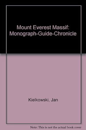 Seller image for Mount Everest Massif: Monograph-Guide-Chronicle for sale by WeBuyBooks