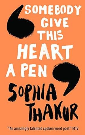 Seller image for SOMEBODY GIVE THIS HEART A PEN for sale by WeBuyBooks