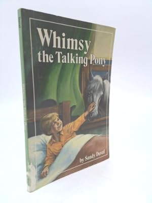 Seller image for Whimsy the talking pony for sale by ThriftBooksVintage
