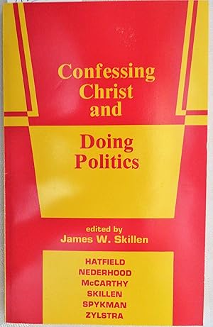 Seller image for Confessing Christ and Doing Politics for sale by Book Catch & Release