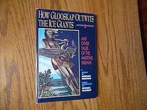 Imagen del vendedor de How Glooscap Outwits the Ice Giants.(Signed). a la venta por Holly Books