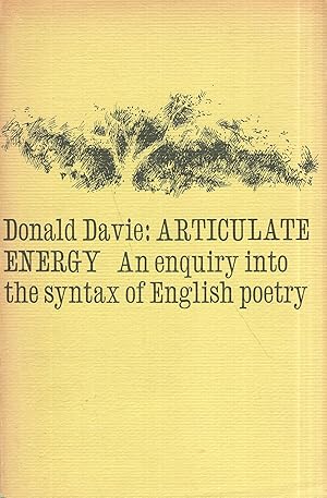 Articulate energy;: An enquiry into the syntax of English poetry