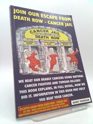 Seller image for Join Our Escape from Death Row - Cancer Jail for sale by ThriftBooksVintage