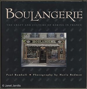 Seller image for Boulangerie : The Craft And Culture Of Baking In France for sale by cookbookjj