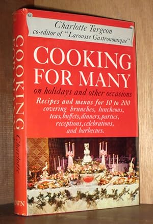 Cooking For Many on Holidays & Other Festive Occasions