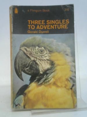 Seller image for Three Singles to Adventure. for sale by World of Rare Books