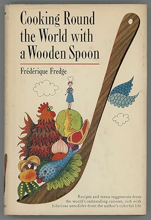Cooking Round the World with a Wooden Spoon