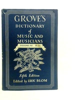 Bild des Verkufers fr Grove's Dictionary of Music and Musicians Volume VII:R-SO zum Verkauf von World of Rare Books