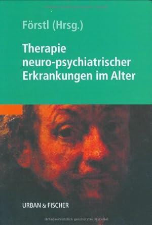 Bild des Verkufers fr Therapie neuro-psychiatrischer Erkrankungen im Alter zum Verkauf von Fundus-Online GbR Borkert Schwarz Zerfa