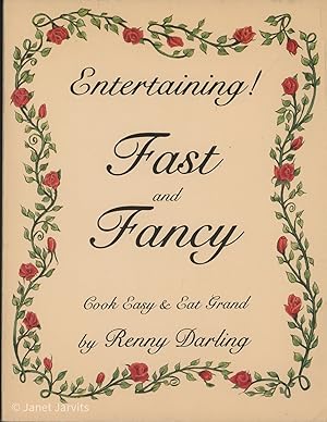 Bild des Verkufers fr Entertaining! Fast and Fancy : Cook Easy & Eat Grand zum Verkauf von cookbookjj