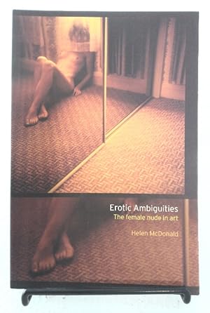 Imagen del vendedor de Erotic Ambiguities: the female nude in art a la venta por Structure, Verses, Agency  Books