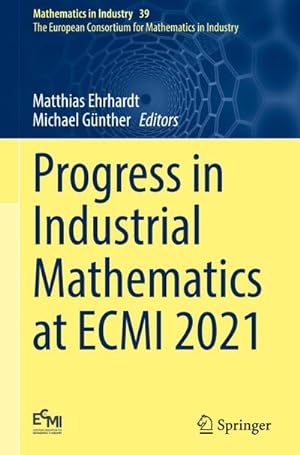 Bild des Verkufers fr Progress in Industrial Mathematics at ECMI 2021 zum Verkauf von AHA-BUCH GmbH