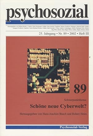 Seller image for psychosozial Nr. 89: Schne neue Cyberwelt? 25. Jahrgang, Heft III. for sale by Fundus-Online GbR Borkert Schwarz Zerfa