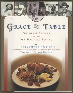 Grace The Table : Stories & Recipes From My Southern Revival