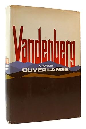 Immagine del venditore per VANDENBERG A Novel venduto da Rare Book Cellar