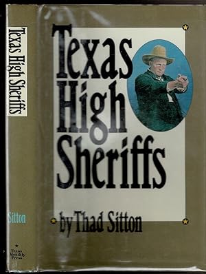 Image du vendeur pour TEXAS HIGH SHERIFFS mis en vente par Circle City Books