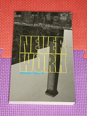 Never Work: Essays Against the Sale of Life