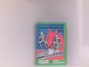 Bild des Verkufers fr Aus dem Siebenjhrigen Krieg. Historischer Roman zum Verkauf von Book Broker