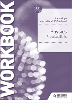 Imagen del vendedor de Cambridge International As & a Level Physics Practical Skills Workbook a la venta por GreatBookPrices