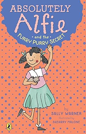 Seller image for Absolutely Alfie and the Furry, Purry Secret for sale by Reliant Bookstore